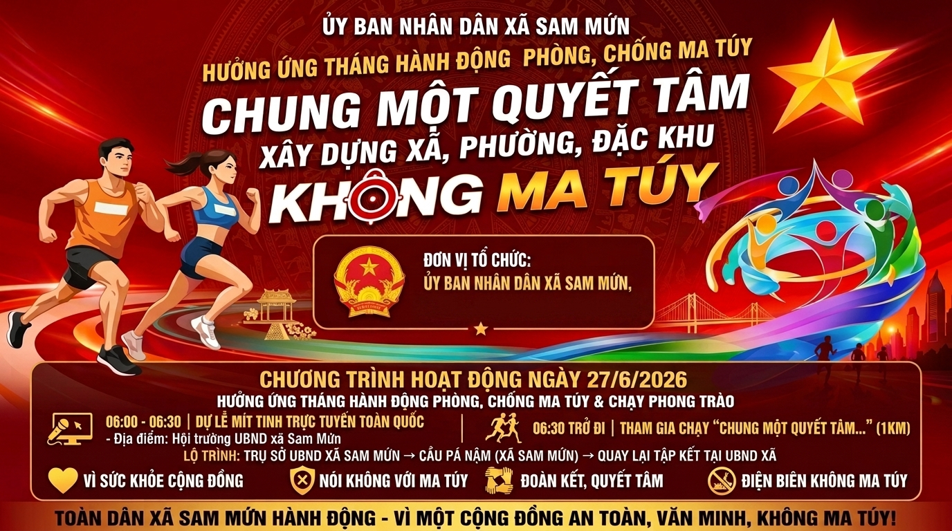 UBND xã Sam Mứn hưởng ứng tháng hành động phòng, chống ma túy và hoạt động chạy “Chung một quyết tâm xây dựng xã, phường, đặc khu không ma túy” trên địa bàn xã Sam Mứn năm 2026.
