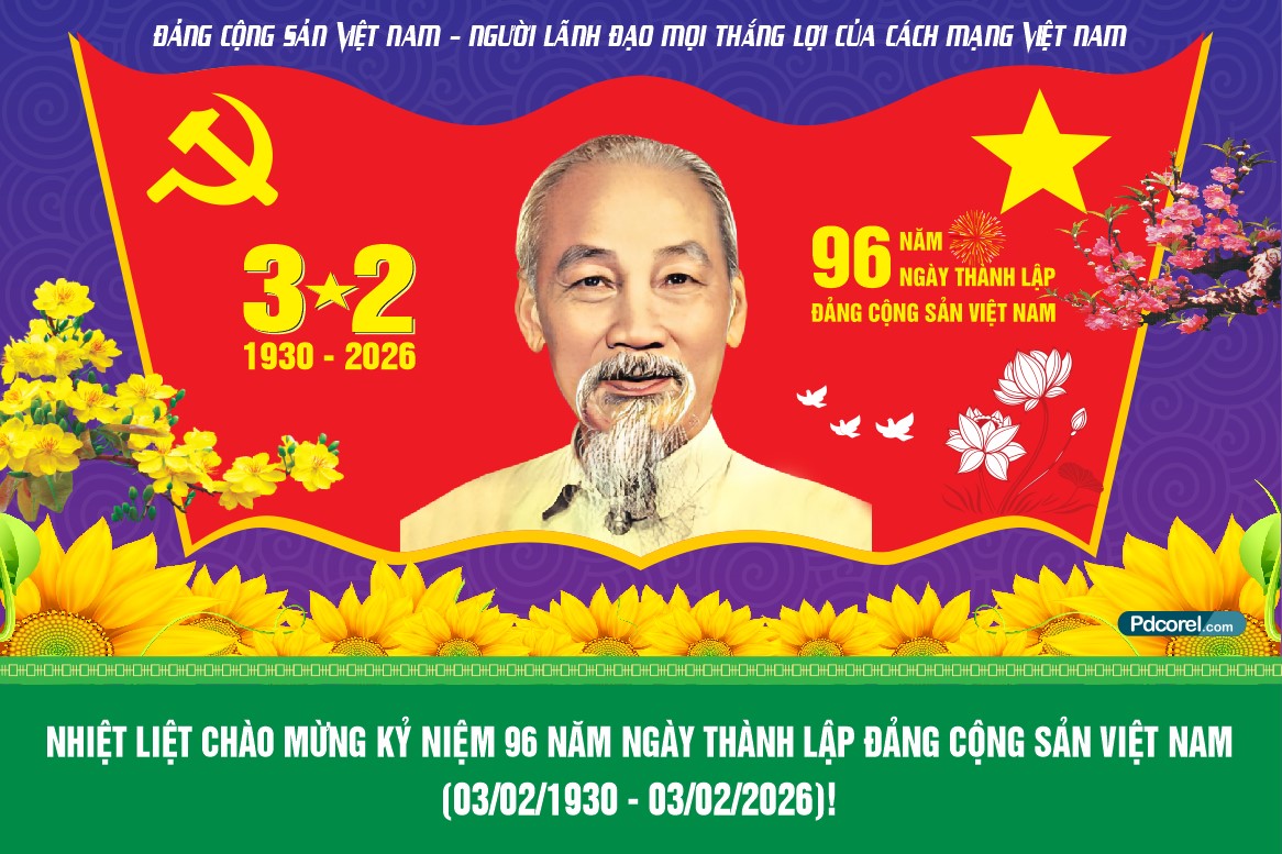 Hướng tới Kỷ niệm 96 năm Ngày thành lập Đảng Cộng sản Việt Nam (3/2/1930 - 3/2/2026) và chào mừng Đại hội đại biểu toàn quốc lần thứ XIV của Đảng