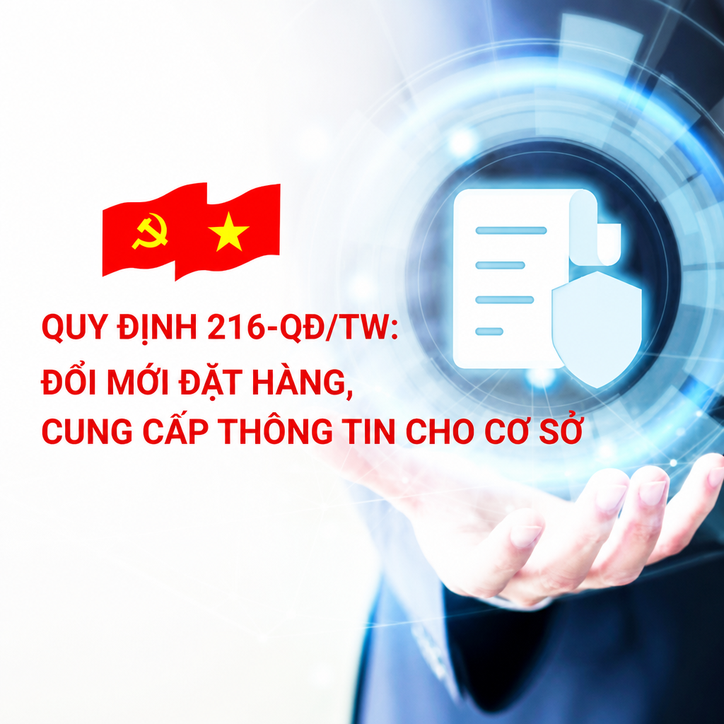 Quy định số 216-QĐ/TW của Ban Bí thư về đặt hàng cung cấp thông tin cho cơ sở